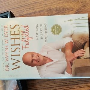 Dr.wayne Wayne w dyer book called wishes fulfilled a very interesting book